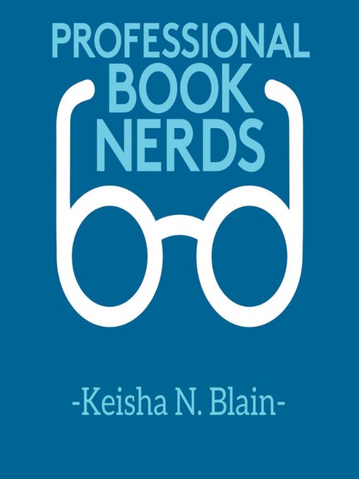 Title details for Dr. Keisha N. Blain Interview by Professional Book Nerds - Available